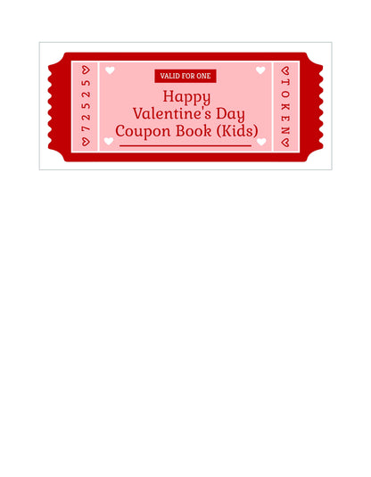 JUSTBLISS: COUPON BOOK: Valentine's Day (For Your Kids)