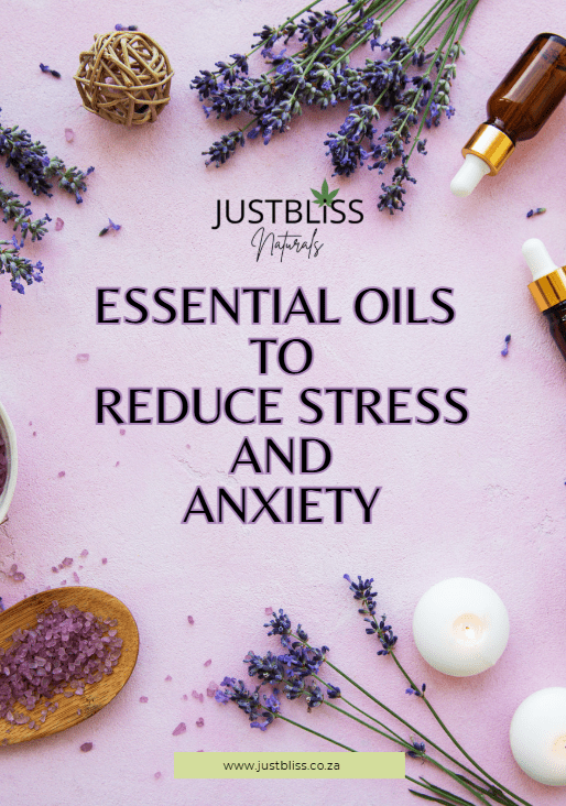Essential Oils for Stress & Anxiety Relief – 20 - Page Digital Guide (A4 PDF) JUSTBLiSS Naturals
